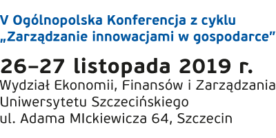 V Ogólnopolska Konferencja z Cyklu „Zarządzanie informacjami w gospodarce”, 26–27 listopada 2019 r., Wydział Ekonomii, Finansów i Zarządzania Uniwersytetu Szczecińskiego, ul Adama Mickiewicza 64, Szczecin